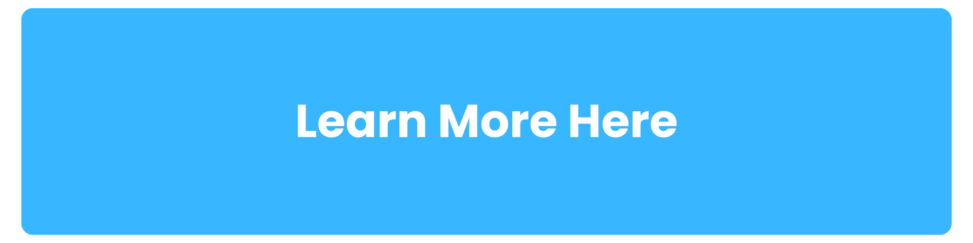 Learn_More_Here_2000_x_500_px.png